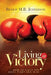 Living in Victory: How to Fight the Good Fight and Win by Bishop M. B. Jefferson