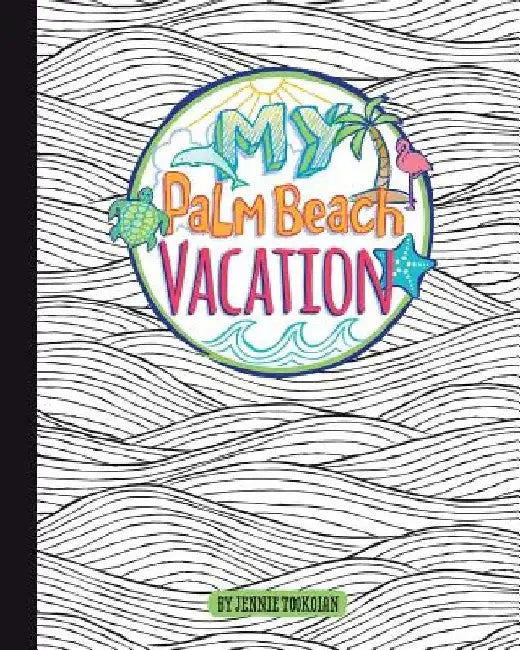 My Palm Beach Vacation by Elisabeth Markus