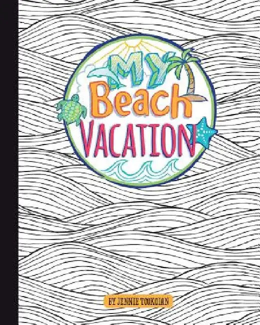My Beach Vacation by Elisabeth Markus