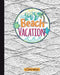 My Beach Vacation by Elisabeth Markus