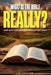 What Is the Bible, Really? by Jim E. Hoffine