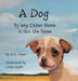 A Dog by any Other Name is Not the Same by Jg Piper, Linda Apple