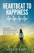 Heartbeat to Happiness: Eight Principles of Living a Happy Life by Greg S. Reid