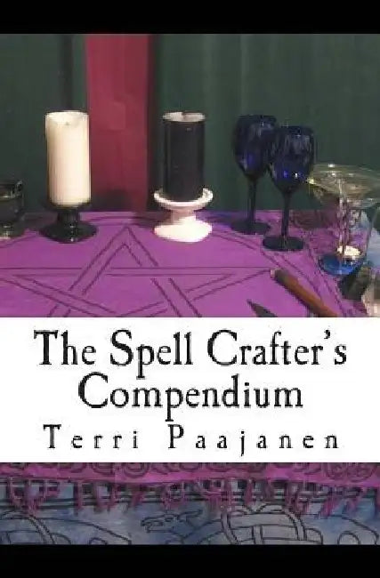 The Spell Crafter's Compendium by Terri Paajanen