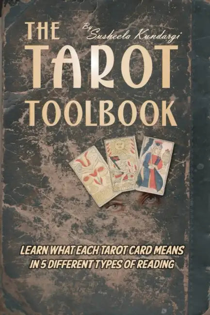 The Tarot Toolbook by Susheela Kundargi