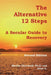 The Alternative 12 Steps: A Secular Guide To Recovery by Arlys G