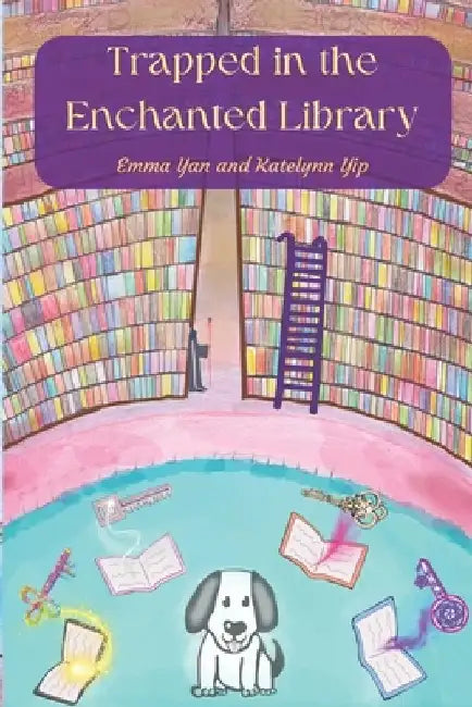 Trapped in the Enchanted Library by Emma Yan