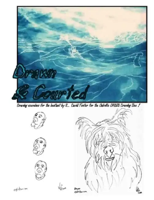 Drawn & Courted by R. David Foster