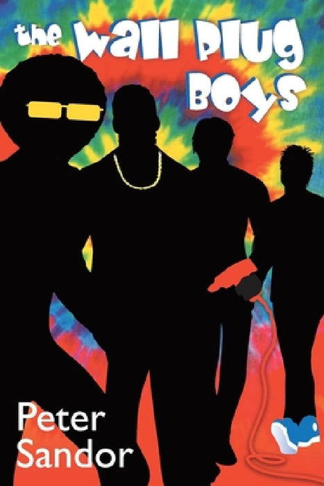 The Wall Plug Boys by Peter Sandor