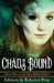 Chaos Bound: Book 1 of the Mist Warden Series by Adriaan Brae, Rebecca Brae