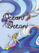 Ocean Ocean by Paul Xylinides