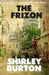 The Frizon by Shirley Burton