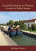 Canal Cruising in France by Michael D. Walsh