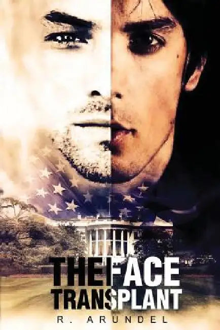 The Face Transplant by R. Arundel