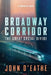 Broadway Corridor: The Great Social Divide by D'Eathe, John