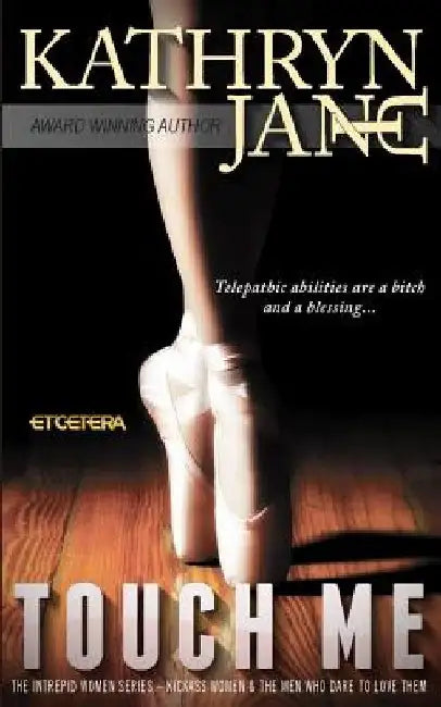 Touch Me by Kathryn Jane