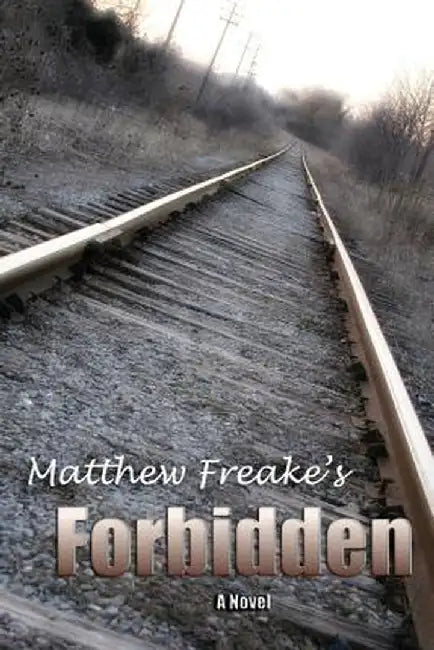 Forbidden by Matthew Freake