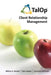 Talop Client Relationship Management by William a. Howatt