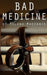 Bad Medicine by Roland D. Macinnis