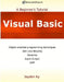 Visual Basic: A Beginner's Tutorial by Jayden Ky