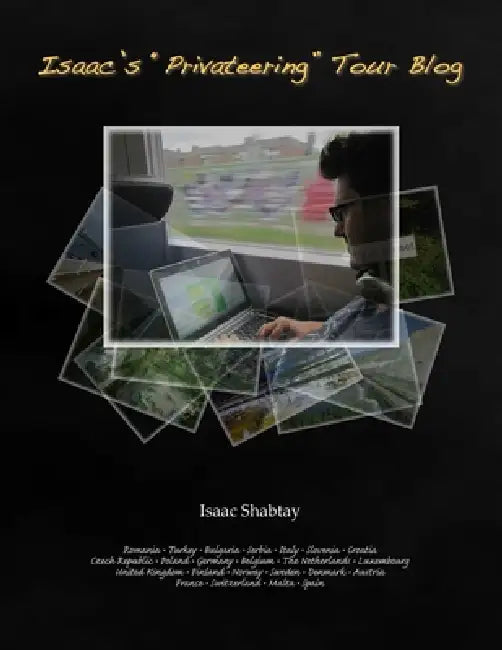 Isaac's "Privateering" Tour Blog by Isaac Shabtay