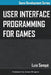User Interface Programming for Games by Jason Gregory