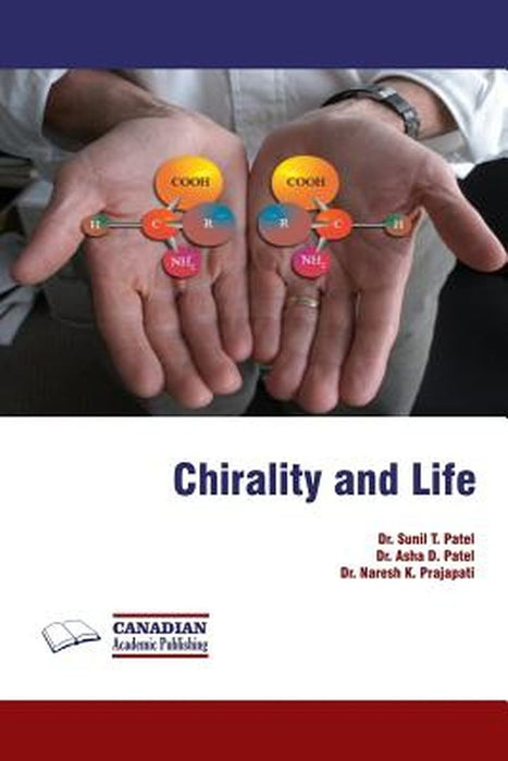 Chirality and Life by Patel, Dr Sunil T.