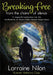 Breaking Free From the Chains of Silence: A respectful exploration into the ramifications of abuse hidden behind closed doors by Lorraine Nilon, Katherine Close