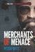 Merchants of Menace: The True Story of the Nugan Hand Bank Scandal by Peter Butt