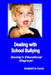 Dealing with School Bullying: Society's Educational Disgrace! by Roberta Cava