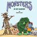 Monsters In My Garden by Matt B. Lewis, Anthea Lewis, Matt B. Lewis