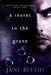 A Secret to the Grave by Jane Blythe