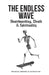 The Endless Wave: Skateboarding, Death & Spirituality by Michael Brooke