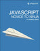 JavaScript: Novice to Ninja by Darren Jones