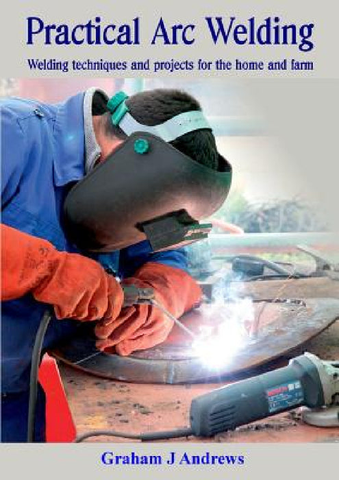 Practical Arc Welding by Graham Andrews