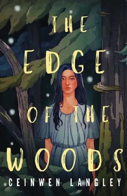 The Edge of the Woods by Ceinwen Langley