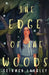 The Edge of the Woods by Ceinwen Langley