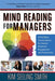Mind Reading for Managers: 5 FOCUSed Conversations for Greater Employee Engagement and Product by Seeling Smith, Kim
