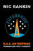 E.S.S. Enterprise: Humanities First Starship by Nic Rankin