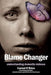 Blame Changer: understanding domestic violence by Carmel Therese O'Brien