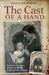 The Cast of a Hand: Based on a True Story of Love and Murder in Second Empire France by Gs Johnston