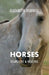 Horses, Heartache & Healing by Elizabeth Denniss