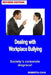 Dealing with Workplace Bullying - Revised Edition: Soceity's Corporate Disgrace! by Roberta Cava