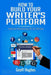 How to Build Your Writer's Platform: Internet Marketing 101 for Writers by Geoff Hughes