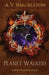 Planet Walkers: Planet Walkers Book 1 by A. V. Shackleton