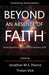 Beyond an Absence of Faith: Stories about the Loss of Faith and the Discovery of Self by Jonathan Pearce, Tristan Vick
