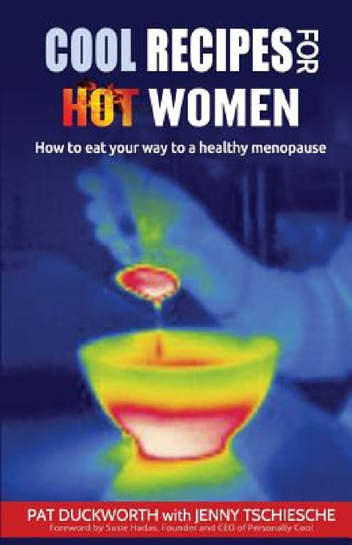Cool Recipes for Hot Women by Pat Duckworth