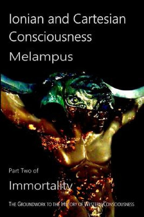 Ionian and Cartesian Consciousness by Sigmund Black