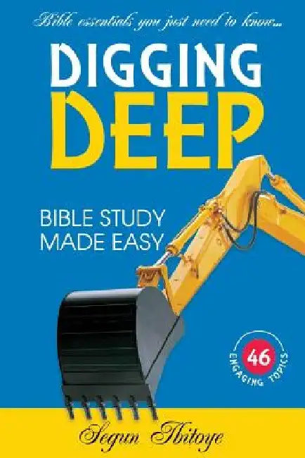Digging Deep: Bible Study Made Easy by Kathy Kehrli