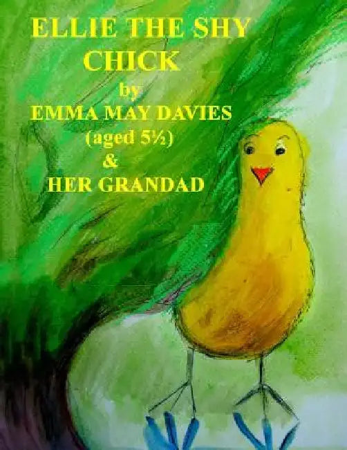 Ellie the Shy Chick by Philip Watson